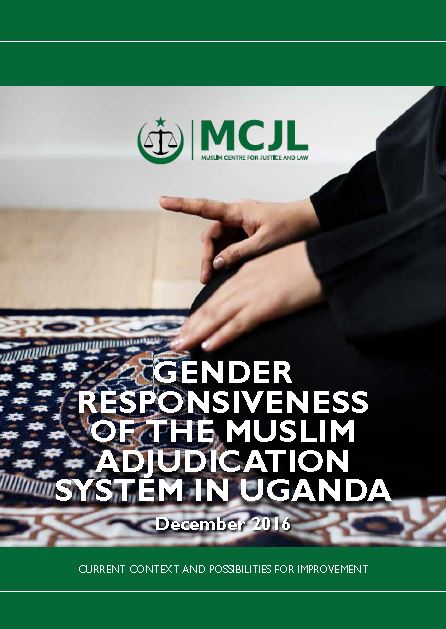 Book Cover: Gender Responsiveness of the Muslim Adjudication System in Uganda_Research Report