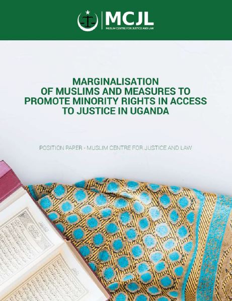 Book Cover: MARGINALISATION OF MUSLIMS AND MEASURES TO PROMOTE MINORITY RIGHTS IN ACCESS TO JUSTICE IN UGANDA